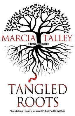 Tangled Roots - Marcia Talley