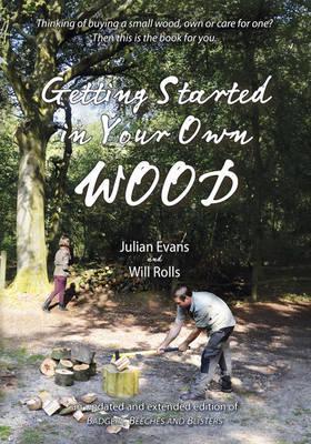Getting Started in Your Own Wood - Julian Evans