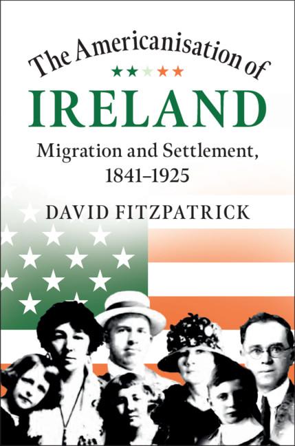 Americanisation of Ireland - David Fitzpatrick