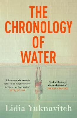 Chronology of Water - Lidia Yuknavitch
