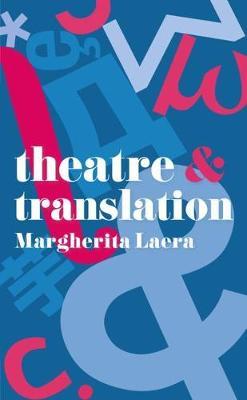 Theatre and Translation - Margherita Laera