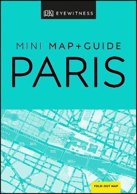 DK Eyewitness Paris Mini Map and Guide -  