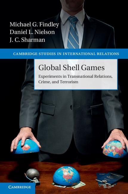 Global Shell Games - Michael G Findley & Daniel L Nielson