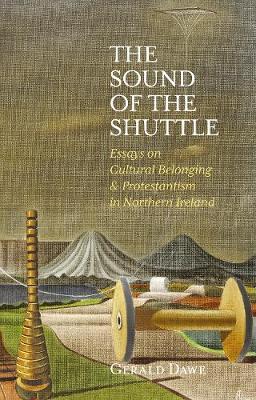 Sound of the Shuttle - Gerald Dawe