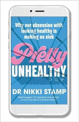Pretty Unhealthy - Nikki Stamp