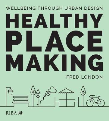 Healthy Placemaking - Fred London