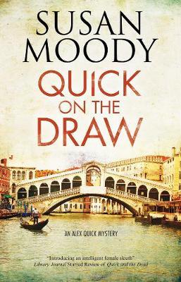 Quick on the Draw - Susan Moody
