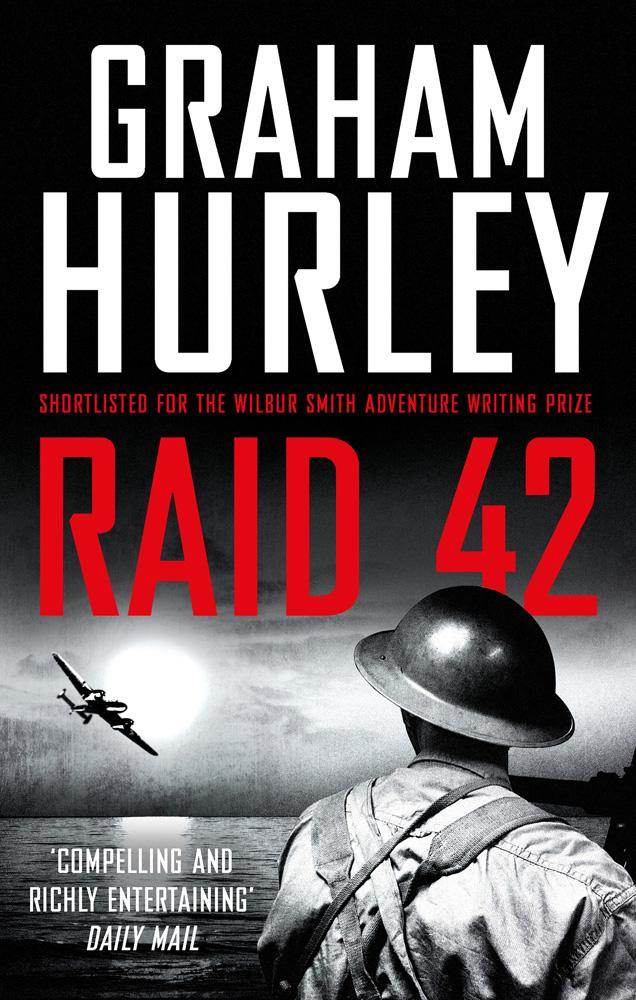 Raid 42 - Graham Hurley