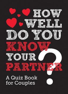 How Well Do You Know Your Partner? -  
