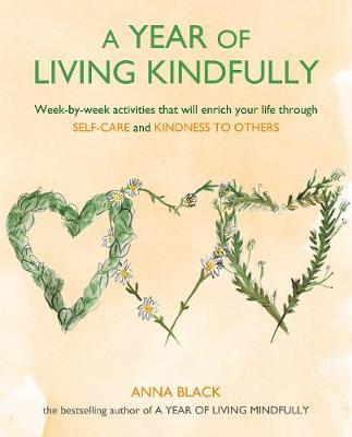 Year of Living Kindfully - Anna Black