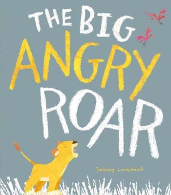 Big Angry Roar - Jonny Lambert