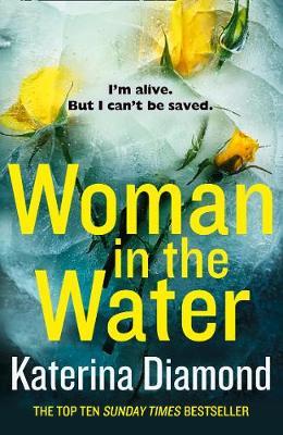 Woman in the Water - Katerina Diamond