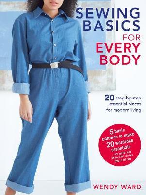 Sewing Basics for Every Body - Wendy Ward