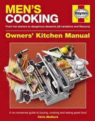 Men's Cooking Owners' Kitchen Manual - Chris Maillard