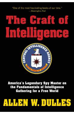 Craft of Intelligence - Allen Dulles