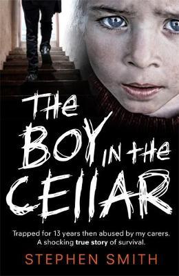 Boy in the Cellar - Stephen Smith