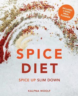 Spice Diet - Kalpna Woolf