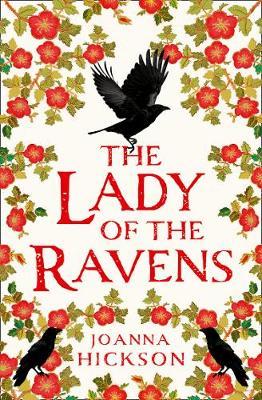Lady of the Ravens - Joanna Hickson
