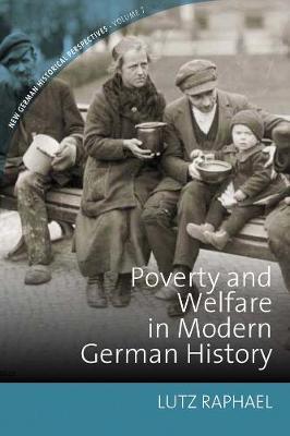 Poverty and Welfare in Modern German History -  