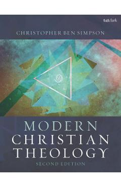 Coperta cărții 'Modern Christian Theology - Christopher Ben Simpson'