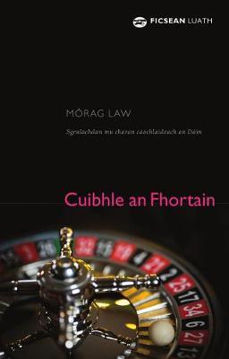 Cuibhle an Fhortain - Morag Law