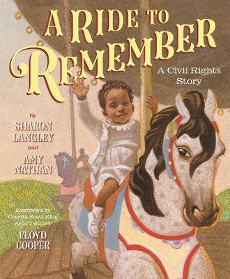 Ride to Remember: A Civil Rights Story - Sharon Langley