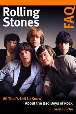 Rolling Stones FAQ - Gary J Jucha