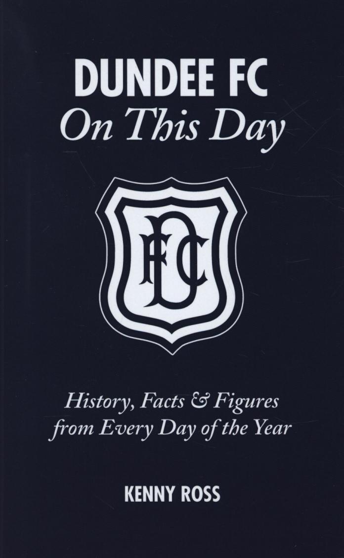 Dundee FC on This Day -  