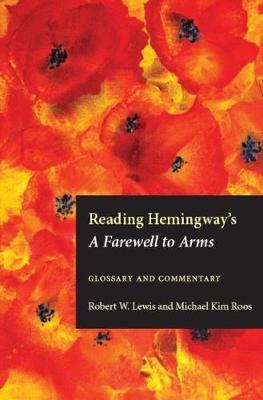 Reading Hemingway's A Farewell to Arms - Michael Kim Roos