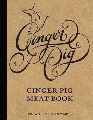 Ginger Pig Meat Book - Tim Wilson