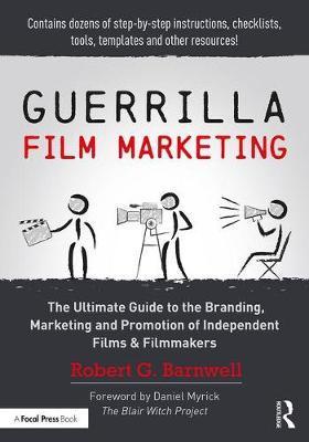 Guerrilla Film Marketing - Robert Barnwell