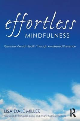 Effortless Mindfulness - Lisa Dale Miller