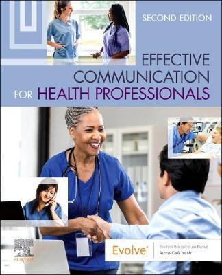 Effective Communication for Health Professionals -  Elsevier Inc