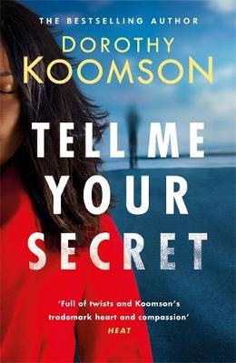 Tell Me Your Secret - Dorothy Koomson