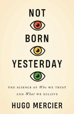 Not Born Yesterday - Hugo Mercier