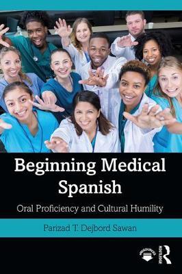 Beginning Medical Spanish - Parizad T Dejbord Sawan