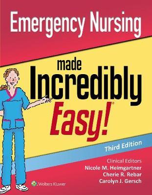 Emergency Nursing Made Incredibly Easy -  Rebar