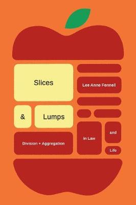 Slices and Lumps - Lee Anne Fennell