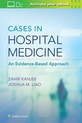 Cases in Hospital Medicine - Zahir Kanjee