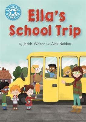 Reading Champion: Ella's School Trip - Jackie Walter