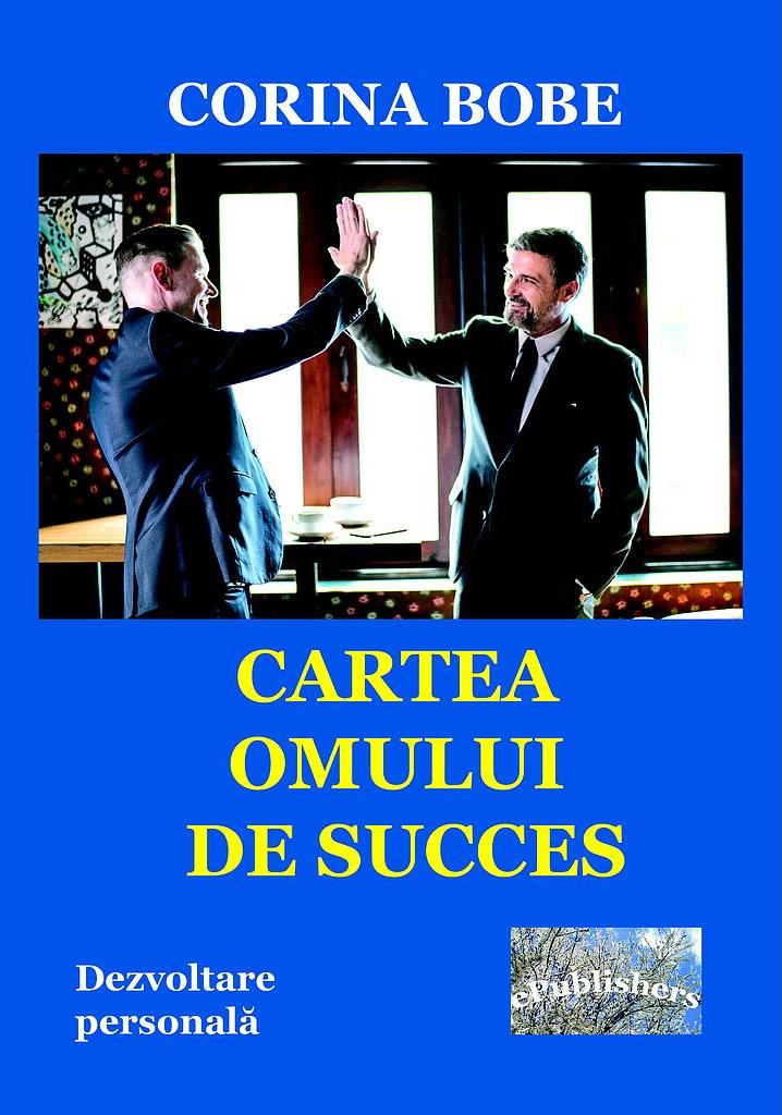 Cartea omului de succes - Corina Bobe