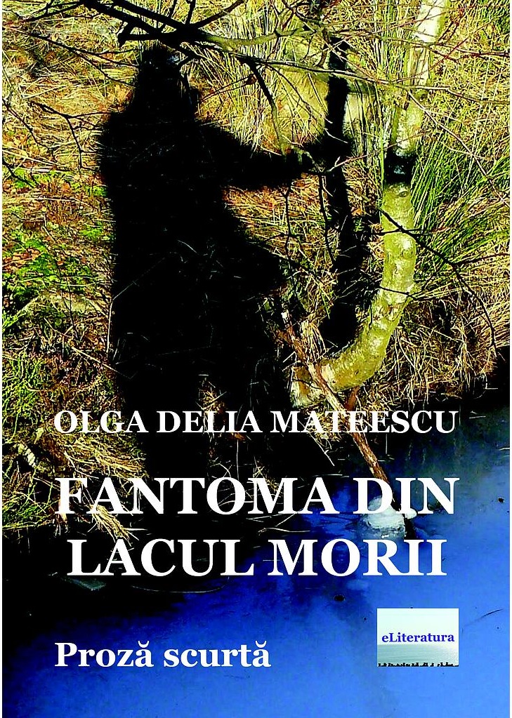 Fantoma din Lacul Morii - Olga Delia Mateescu