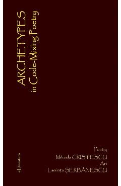 Coperta cărții 'Archetypes in Code-Mixing Poetry - Mihaela Cristescu, Luminița Șerbănescu'