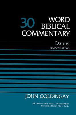 Daniel, Volume 30 -  Goldingay Declaisse Walford