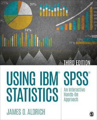 Using IBM SPSS Statistics - James Aldrich