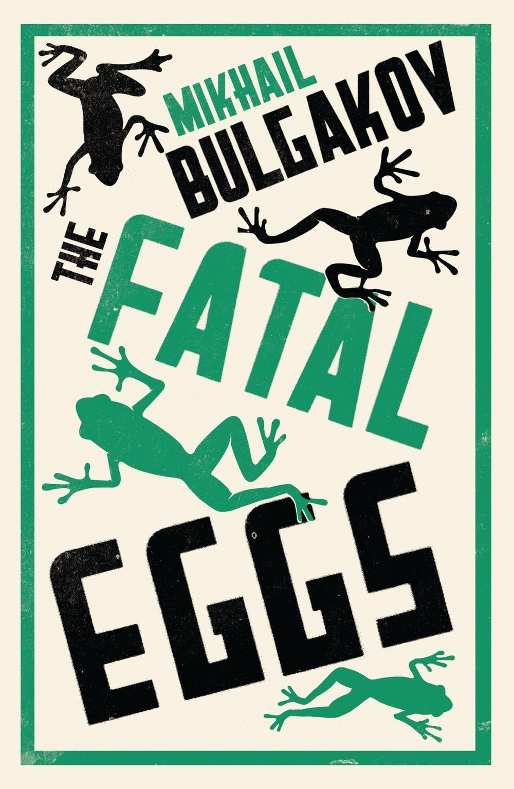 Fatal Eggs - Bulgakov Mikhail