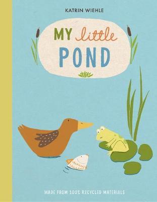 My Little Pond - Katrin Wiehle