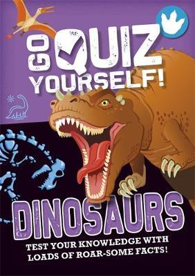Go Quiz Yourself!: Dinosaurs - Izzi Howell