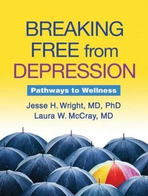 Breaking Free from Depression - Jesse H Wright