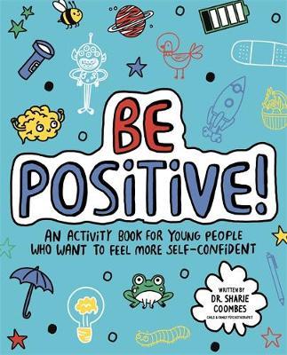 Be Positive! Mindful Kids - Sharie Coombes